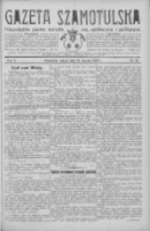 Gazeta Szamotulska: niezależne pismo narodowe, społeczne i polityczne 1932.08.13 R.11 Nr92