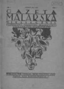 Gazeta Malarska: miesięcznik poświęcony malarstwu dekoracyjnemu, lakiernictwu i pozłotnictwu: organ Związku Cech&oacute;w Malarskich i Lakierniczych 1928 maj R.1 Nr1