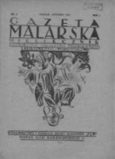 Gazeta Malarska: miesięcznik poświęcony malarstwu dekoracyjnemu, lakiernictwu i pozłotnictwu: organ Związku Cech&oacute;w Malarskich i Lakierniczych 1928 czerwiec R.1 Nr2