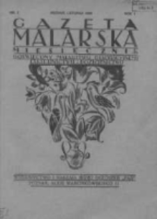 Gazeta Malarska: miesięcznik poświęcony malarstwu dekoracyjnemu, lakiernictwu i pozłotnictwu: organ Związku Cech&oacute;w Malarskich i Lakierniczych 1928 listopad R.1 Nr7
