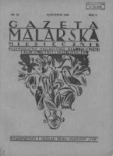 Gazeta Malarska: miesięcznik poświęcony malarstwu dekoracyjnemu, lakiernictwu i pozłotnictwu: organ Związku Cechów Malarskich i Lakierniczych 1929 październik R.2 Nr10