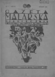Gazeta Malarska: miesięcznik poświęcony malarstwu dekoracyjnemu, lakiernictwu i pozłotnictwu: organ Związku Cech&oacute;w Malarskich i Lakierniczych 1930 styczeń R.3 Nr1