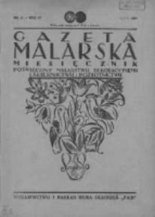 Gazeta Malarska: miesięcznik poświęcony malarstwu dekoracyjnemu, lakiernictwu i pozłotnictwu: organ Związku Cechów Malarskich i Lakierniczych 1931 luty R.4 Nr2