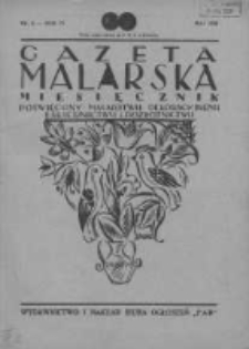Gazeta Malarska: miesięcznik poświęcony malarstwu dekoracyjnemu, lakiernictwu i pozłotnictwu: organ Związku Cechów Malarskich i Lakierniczych 1931 maj R.4 Nr5