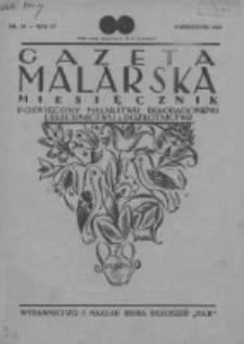 Gazeta Malarska: miesięcznik poświęcony malarstwu dekoracyjnemu, lakiernictwu i pozłotnictwu: organ Związku Cech&oacute;w Malarskich i Lakierniczych 1931 październik R.4 Nr10