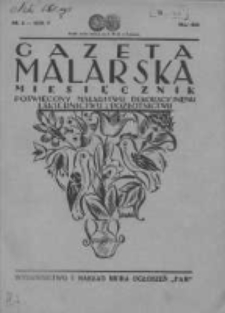 Gazeta Malarska: miesięcznik poświęcony malarstwu dekoracyjnemu, lakiernictwu i pozłotnictwu: organ Związku Cech&oacute;w Malarskich i Lakierniczych 1932 maj R.5 Nr5