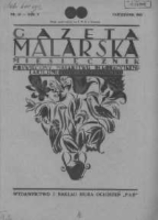 Gazeta Malarska: miesięcznik poświęcony malarstwu dekoracyjnemu, lakiernictwu i pozłotnictwu: organ Związku Cechów Malarskich i Lakierniczych 1932 październik R.5 Nr10