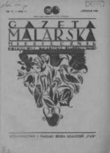 Gazeta Malarska: miesięcznik poświęcony malarstwu dekoracyjnemu, lakiernictwu i pozłotnictwu: organ Związku Cechów Malarskich i Lakierniczych 1932 listopad R.5 Nr11