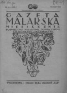 Gazeta Malarska: miesięcznik poświęcony malarstwu dekoracyjnemu, lakiernictwu i pozłotnictwu: organ Związku Cechów Malarskich i Lakierniczych 1932 grudzień R.5 Nr12