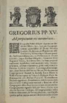 Indulgentiae pro Presbyteris Congregationis Oratorii, et pro Confratribus ejusdem Oratorii. Gregorius P[a]p[a] XV [1622]