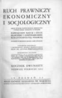 Ruch Prawniczy Ekonomiczny i Socjologiczny: organ Wydziału Prawno-Ekonomicznego Uniwersytetu i Wyższej Szkoły Handlowej w Poznaniu: poświęcony nauce i życiu prawnemu i gospodarczemu Rzeczypospolitej Polskiej 1932 R.12 I półrocze