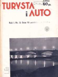 Turysta i Auto: pismo miesięczne ilustrowane: oficjalny organ Polskiego Touring Klubu 1933.10.15 R.1 Nr2