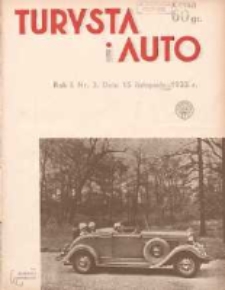 Turysta i Auto: pismo miesięczne ilustrowane: oficjalny organ Polskiego Touring Klubu 1933.11.15 R.1 Nr3