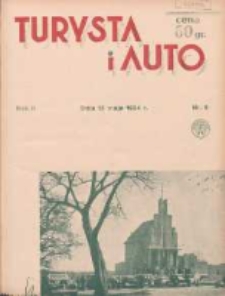 Turysta i Auto: pismo miesięczne ilustrowane: oficjalny organ Polskiego Touring Klubu 1934.05.15 R.2 Nr5