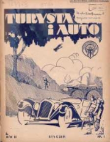 Turysta i Auto: pismo miesięczne ilustrowane: oficjalny organ Polskiego Touring Klubu 1935 styczeń R.3 Nr1