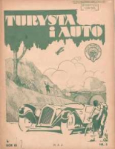 Turysta i Auto: pismo miesięczne ilustrowane: oficjalny organ Polskiego Touring Klubu 1935 maj R.3 Nr5