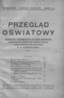 Przegląd Oświatowy: miesięcznik Towarzystwa Czytelni Ludowych poświęcony sprawom oświatowym i kulturalnym 1923 kwiecień/wrzesień R.18 Nr4/9