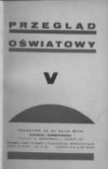 Przegląd Oświatowy: dwumiesięcznik Towarzystwa Czytelni Ludowych z dodatkiem p.n. Poradnik Bibljoteczny 1936 listopad/grudzień R.30 Nr5