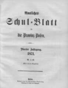Amtliches Schul-Blatt f&uuml;r die Provinz Posen 1871.01.04 Jg.4 Nr1