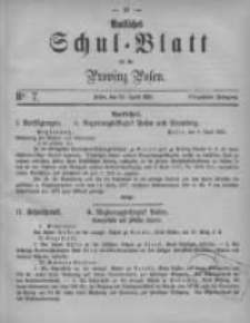 Amtliches Schul-Blatt f&uuml;r die Provinz Posen 1881.04.23 Jg.14 Nr7