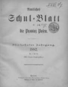 Amtliches Schul-Blatt f&uuml;r die Provinz Posen 1882.01.14 Jg.15 Nr1