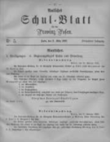 Amtliches Schul-Blatt f&uuml;r die Provinz Posen 1882.03.11 Jg.15 Nr5