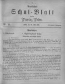 Amtliches Schul-Blatt für die Provinz Posen 1882.05.30 Jg.15 Nr10