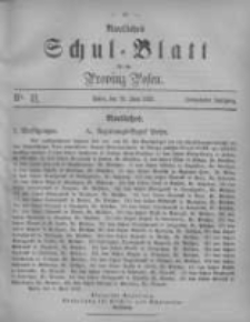 Amtliches Schul-Blatt f&uuml;r die Provinz Posen 1882.06.19 Jg.15 Nr11