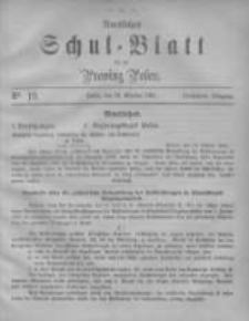 Amtliches Schul-Blatt f&uuml;r die Provinz Posen 1882.10.28 Jg.15 Nr19