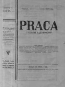 Praca: ilustrowany tygodnik popularny, poświęcony nauce - literaturze - sztuce - sprawom społecznym - godziwej rozrywce. 1923.03.18 R.27 nr11