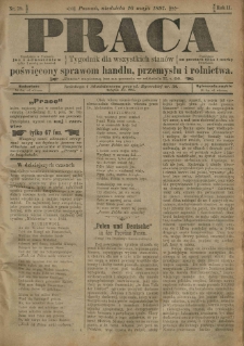 Praca: tygodnik dla wszystkich stan&oacute;w, poświęcony sprawom handlu, przemysłu i rolnictwa. 1897.05.16 R.2 nr79