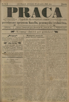 Praca: tygodnik dla wszystkich stan&oacute;w, poświęcony sprawom handlu, przemysłu i rolnictwa. 1897.08.22 R.2 nr93