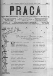 Praca: tygodnik illustrowany, ekonomiczno-społeczny i belletrystyczny dla wszystkich stan&oacute;w. 1900.01.21 R.4 nr4