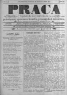 Praca: tygodnik dla wszystkich stan&oacute;w, poświęcony sprawom handlu, przemysłu i rolnictwa. 1898.01.09 R.3 nr2