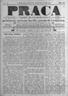 Praca: tygodnik dla wszystkich stanów, poświęcony sprawom handlu, przemysłu i rolnictwa. 1898.01.16 R.3 nr3