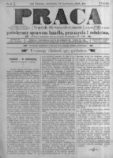 Praca: tygodnik dla wszystkich stan&oacute;w, poświęcony sprawom handlu, przemysłu i rolnictwa. 1898.04.24 R.3 nr17