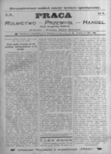 Praca: tygodnik dla wszystkich stan&oacute;w, poświęcony sprawom handlu, przemysłu i rolnictwa. 1898.07.10 R.3 nr28