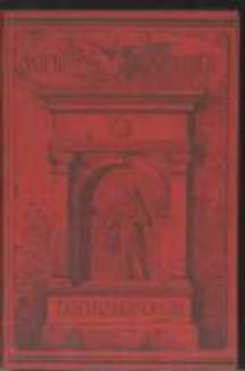 Wieniec wspomnień malujących charakter, przymioty, usposobienie i cnoty Tadeusza Kościuszki z r&oacute;żnych autor&oacute;w zebrany w redakcyi "Kościuszki"