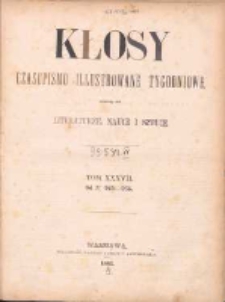 Kłosy: czasopismo ilustrowane, tygodniowe, poświęcone literaturze, nauce i sztuce 1883.06.23(07.05) T.37 Nr940