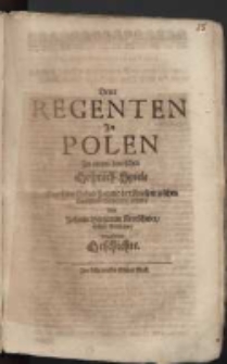 Derer Regenten in Polen In einem deutschen Gespräch-Spiele Durch die Schul-Jugend der Augspurgischen Confessions-Verwandten in Lissa von Johann Benjamin Kretschmer Schul-Bedienten vorgestellete Geschichte