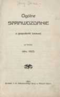 Ogólne sprawozdanie z gospodarki lasowej po koniec roku 1905