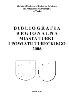 Bibliografia Regionalna Miasta Turku i Powiatu Tureckiego 2006