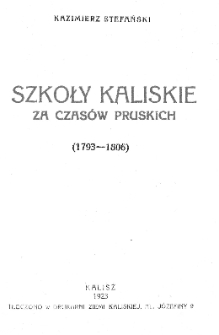 Szkoły kaliskie za czasów pruskich: (1793-1806)