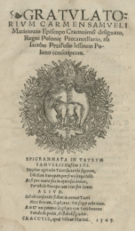 Gratulatorium carmen Samueli Macieiovio Episcopo Cracoviensi designato [...] ab Iacobo Prziłusio [...] conscriptum