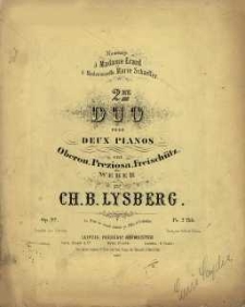 Op. 92, Deuxième duo pour deux pianos sur Oberon, Preziosa, Freischütz de Weber