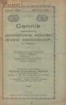 Cennik Największej Powiatowej Szk&oacute;łki Drzew Owocowych w Polsce: nagrodzonej na Jubileuszowej Wystawie Ogrodniczej w Poznaniu 1926 roku złotym medalem i srebrnym medalem na Pomorskiej Wystawie Ogrodniczo-Przemysłowej w Toruniu 1928 roku złotym medalem (jesień 1929/wiosna 1930)
