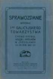Sprawozdanie Wydziału I-go Galicyjskiego Towarzystwa Chowu Drobiu, Gołębi i Królików w Jarosławiu za rok 1907
