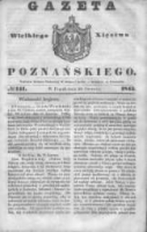 Gazeta Wielkiego Xięstwa Poznańskiego 1845.06.20 Nr141