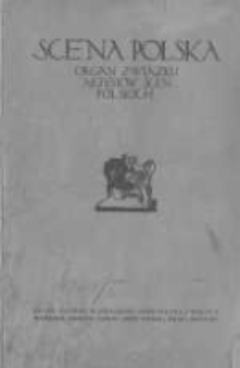 Scena Polska: organ Związku Artystów Scen Polskich. 1924 R.6 z.1