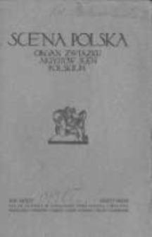 Scena Polska: organ Związku Artyst&oacute;w Scen Polskich. 1924 R.6 z.2